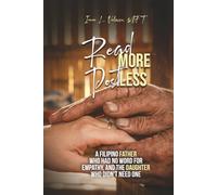 READ MORE. POST LESS: A Filipino Father Who Had No Word For Empathy, and the Daughter Who Didn't Need One