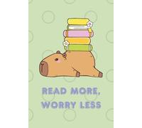Read More, Worry Less - Reading Tracker: Track Books, Record Favorite Quotes and Complete the Book Reading Challenge