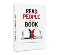 Read People Like a Book - Learn to Understand Body Language, Emotions and Behavior | Master Social Skills, Build Strong Connections and Communicate with Confidence