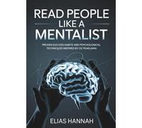 Read People Like a Mentalist: Proven Success Habits and Psychological Techniques Inspired by Oz Pearlman