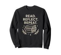 Read Reflect Repeat - Livre Lover Littéraire Sweatshirt