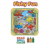 Read, Spell, Color - Fishy Fun: Activity Book for Ages 7-14
