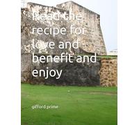 Read the recipe for love and benefit and enjoy