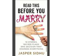 READ THIS BEFORE YOU MARRY: 10 STORIES. 100 RED FLAGS. ONE DECISION THAT CHANGES EVERYTHING.