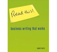 Read This!: Business Writing that Works