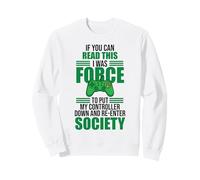 Read This Force Society Gamer Humor Statement Sweatshirt