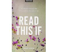 Read This If: A Collection of Essays that Prove Someone Else Gets it, Too
