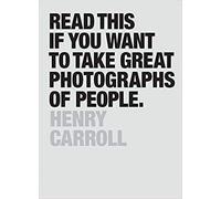 Read This if You Want to Take Great Photographs of People learn Top Photography Tips and How to Take Good Pictures of People Paperback 7 Sept 2015