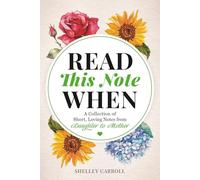 Read This Note When: A Collection of Short, Loving Notes from Daughter to Mother