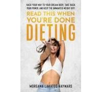 Read This When You're Done Dieting