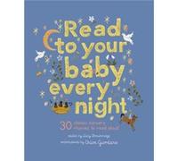 Read to Your Baby Every Night Read to Your Baby Every Night (Auteur)