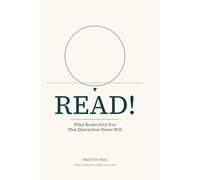 READ!: What Books Give You That Distraction Never Will