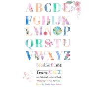 Read with me from A to Z: An Alphabet Activity and Coloring Book