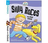 Read With Oxford: Stage 1: Biff, Chip And Kipper: Silly Races And Other Stories