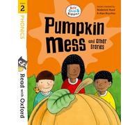 Roderick Hunt – Lire avec Oxford – Niveau 2: Biff, Chip et Kipper – Pumpkin Mess et autres histoires