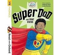Lire avec Oxford – Niveau 2 : Biff, Chip et Kipper – Super Dad et autres histoires