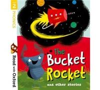 Read with Oxford Stage 2 The Bucket Rocket and Other Stories by Kate Scott Kate Scott (Auteur)