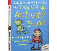Julia Donaldson – Read with Oxford Stage 3: Songbirds – My Phonics Activity Book – Broché