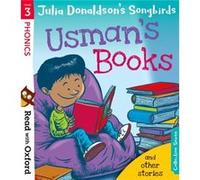 Read with Oxford Stage 3 Julia Donaldsons Songbirds Usmans Books and Other Stories by Julia Donaldson Inconnu (Auteur)