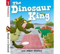Read with Oxford : Stage 3 — The Dinosaur King and Other Stories — Oxford University Press
