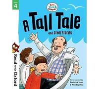 Read with Oxford: Stage 4 – Biff, Chip and Kipper: A Tall Tale and Other Stories