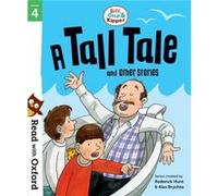 Read with Oxford Stage 4 Biff Chip and Kipper A Tall Tale and Other Stories by Paul Shipton Inconnu (Auteur)
