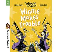 Laura Owen – Read with Oxford: Stage 4: Winnie and Wilbur: Winnie Makes Trouble