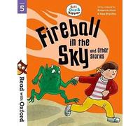 Read with Oxford – Niveau 5 : Biff, Chip and Kipper — Fireball in the Sky and Other Stories
