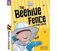 Read with Oxford: Stage 5: Biff, Chip and Kipper: The Beehive Fence and Other Stories