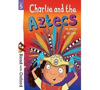 Auteur inconnu – Read with Oxford: Stage 5: Charlie and the Aztecs – Version originale