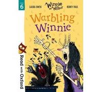 Read with Oxford: Stage 6: Winnie and Wilbur: Warbling Winnie - [Version Originale] Inconnu (Auteur)