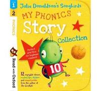Read with Oxford Stages 12 Julia Donaldsons Songbirds My Phonics Story Collection by Julia Donaldson Inconnu (Auteur)