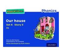 Read Write Inc. Phonics: Blue Set 6 Storybook 5 Our House - [Version Originale] Gill Munton, Tim Archbold, Ruth Miskin, (Auteur)