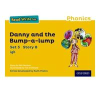 Read Write Inc. Phonics: Danny And The Bump-A-Lump (Yellow Set 5 Storybook 8)