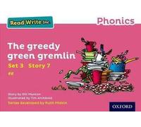 Read Write Inc. Phonics : Le Gremlin vert et gourmand (Pink Set 3 Storybook 7)