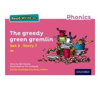 Read Write Inc. Phonics The Greedy Green Gremlin Pink Set 3 Storybook 7 by Gill Munton Gill Munton, Tim Archbold, Ruth Miskin, (Auteur)
