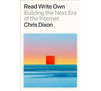 Read Write Own – Construire la prochaine ère d'Internet