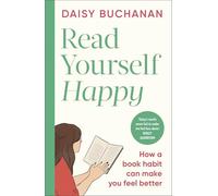 Read Yourself Happy: How a Book Habit Can Make You Feel Better