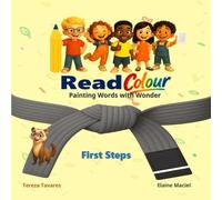 ReadColour: First Step - Grey Belt - Multisensory Early Reader & Coloring Book: Foundational Reading Reinforcement for Ages 5-7: Build Focus, ... with QR Code Audio for Parents and Educators