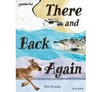 Readerful Books for Sharing Year 4Primary 5 There and Back Again by Mick Manning Mick Manning (Auteur)
