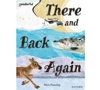 Readerful Books for Sharing Year 4Primary 5 There and Back Again by Mick Manning Mick Manning (Auteur)