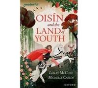 Readerful Independent Library Oxford Reading Level 15 Oisin and the Land of Youth by Lesley McCune Lesley McCune (Auteur)