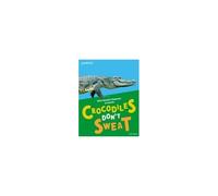 Readerful Independent Library: Oxford Reading Level 7: Crocodiles Don't Sweat