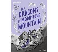 Readerful Rise Oxford Reading Level 11 The Dragons of Moonstone Mountain by Cas Lester Cas Lester (Auteur)