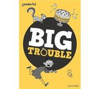 Readerful Rise Oxford Reading Level 7 Big Trouble by Burhana Islam Burhana Islam (Auteur)