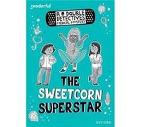 Readerful Rise Oxford Reading Level 8 A Double Detectives Medical Mystery The Sweetcorn Superstar by Roopa Farooki Roopa Farooki (Auteur)