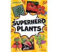 Readerful Rise Oxford Reading Level 9 Superhero Plants by Victoria Honeybourne Victoria Honeybourne (Auteur)