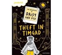 Readerful Rise Oxford Reading Level 9 The Adventures of Daisy and Red Theft in Timgad by Jo Cotterill Jo Cotterill (Auteur)