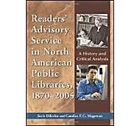 Readers' Advisory Service In North American Public Libraries, 1870-2005