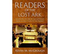 Readers of the Lost Ark: Imagining the Ark of the Covenant from Ancient Times to the Present